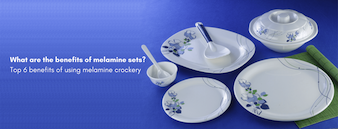 Top 5 Benefits of Using a Melamine Crockery